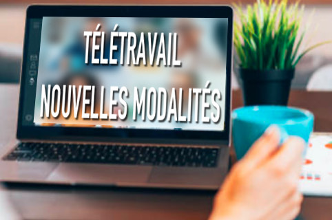 teletravail nouvelles modalites